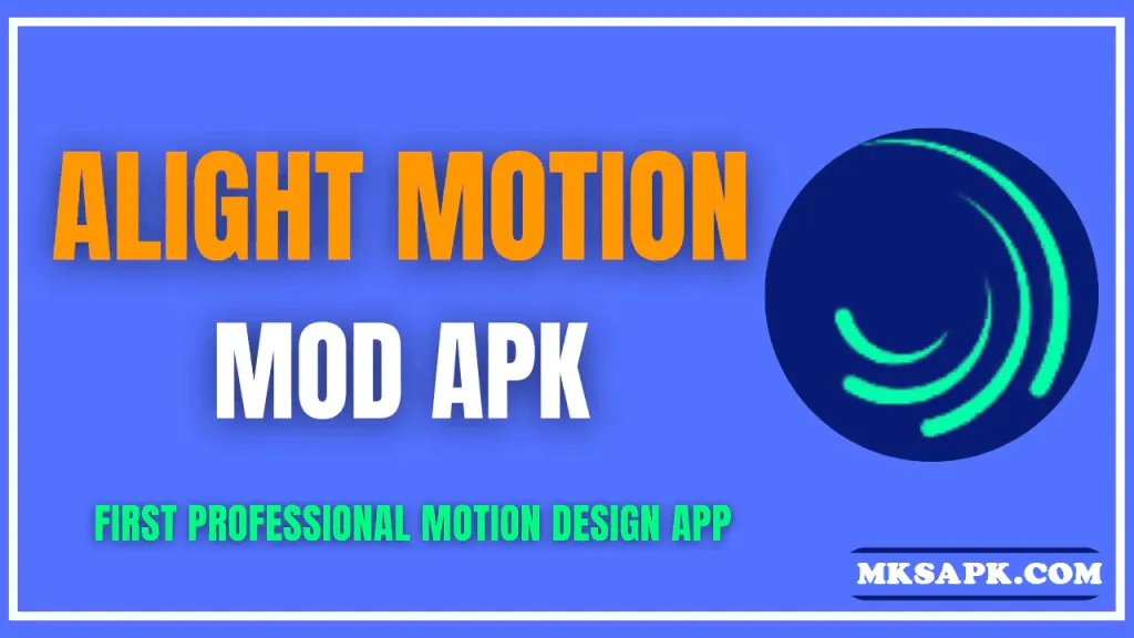 alight motion mod apk v4.0.0 download

